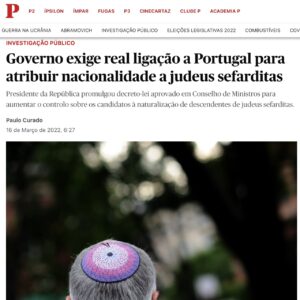 tomado de: https://www.publico.pt/2022/03/16/desporto/noticia/governo-exige-real-ligacao-portugal-atribuir-nacionalidade-judeus-sefarditas-1998932#&gid=1&pid=1